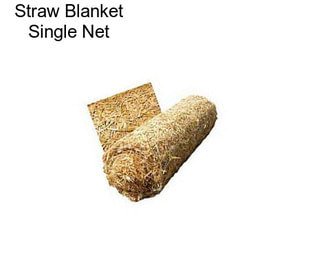 Straw Blanket Single Net