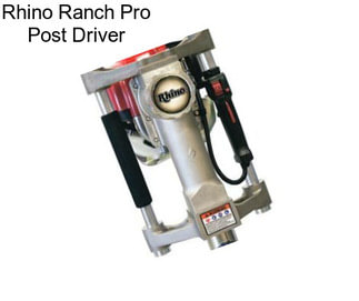 Rhino Ranch Pro Post Driver