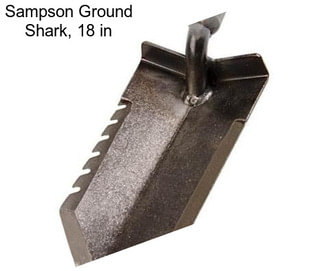 Sampson Ground Shark, 18 in