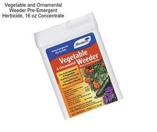Vegetable and Ornamental Weeder Pre-Emergent Herbicide, 16 oz Concentrate