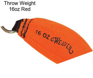 Throw Weight 16oz Red