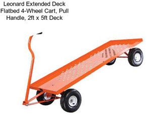 Leonard Extended Deck Flatbed 4-Wheel Cart, Pull Handle, 2ft x 5ft Deck