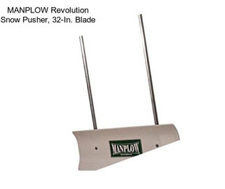 MANPLOW Revolution Snow Pusher, 32-In. Blade