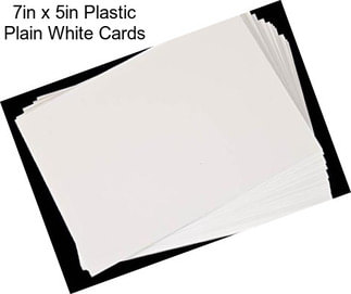 7in x 5in Plastic Plain White Cards