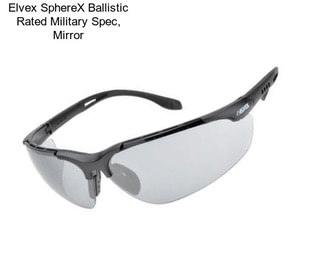 Elvex SphereX Ballistic Rated Military Spec, Mirror