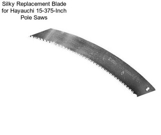 Silky Replacement Blade for Hayauchi 15-375-Inch Pole Saws