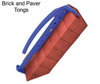 Brick and Paver Tongs