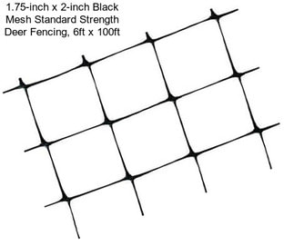 1.75-inch x 2-inch Black Mesh Standard Strength Deer Fencing, 6ft x 100ft