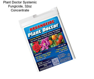 Plant Doctor Systemic Fungicide, 32oz Concentrate