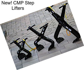 New! CMP Step Lifters