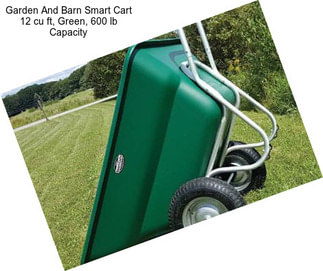 Garden And Barn Smart Cart 12 cu ft, Green, 600 lb Capacity