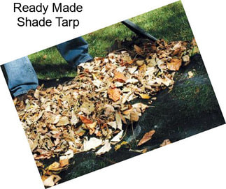 Ready Made Shade Tarp