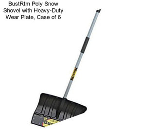 BustRtm Poly Snow Shovel with Heavy-Duty Wear Plate, Case of 6