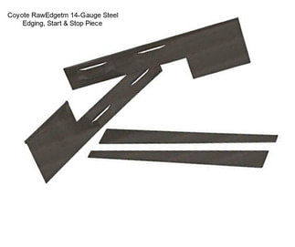 Coyote RawEdgetm 14-Gauge Steel Edging, Start & Stop Piece