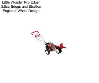 Little Wonder Pro Edger 3.5cc Briggs and Stratton Engine 4 Wheel Design