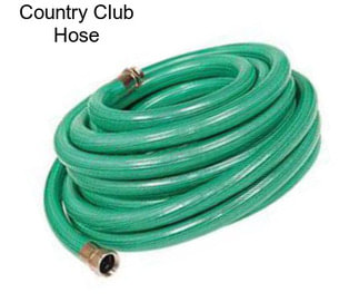 Country Club Hose