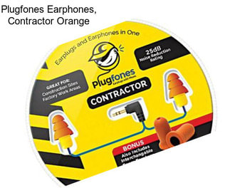 Plugfones Earphones, Contractor Orange