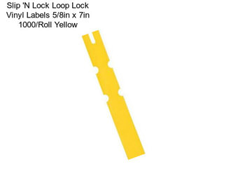 Slip \'N Lock Loop Lock Vinyl Labels 5/8in x 7in 1000/Roll Yellow