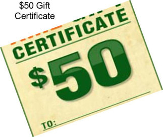 $50 Gift Certificate