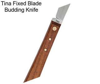 Tina Fixed Blade Budding Knife