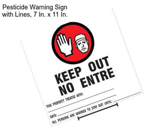 Pesticide Warning Sign with Lines, 7 In. x 11 In.