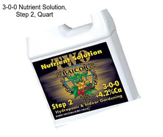 3-0-0 Nutrient Solution, Step 2, Quart