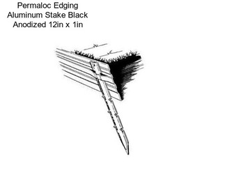 Permaloc Edging Aluminum Stake Black Anodized 12in x 1in