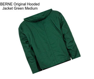 BERNE Original Hooded Jacket Green Medium