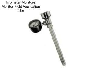 Irrometer Moisture Monitor Field Application 18in