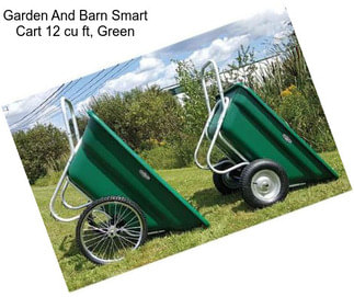 Garden And Barn Smart Cart 12 cu ft, Green