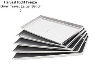 Harvest Right Freeze Dryer Trays, Large, Set of 5