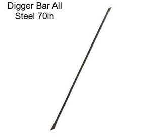 Digger Bar All Steel 70in