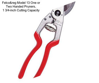 Felco® Model 13 One or Two Handed Pruners, 1 3/4-inch Cutting Capacity