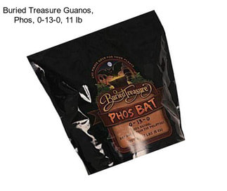 Buried Treasure Guanos, Phos, 0-13-0, 11 lb