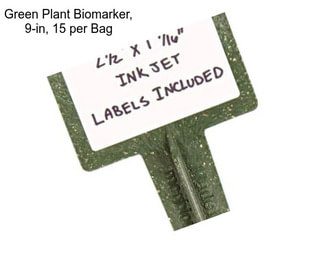 Green Plant Biomarker, 9-in, 15 per Bag