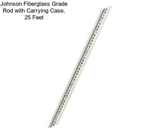 Johnson Fiberglass Grade Rod with Carrying Case, 25 Feet