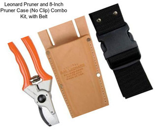 Leonard Pruner and 8-Inch Pruner Case (No Clip) Combo Kit, with Belt