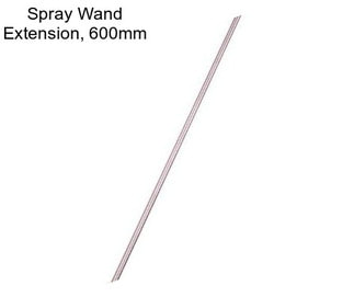 Spray Wand Extension, 600mm