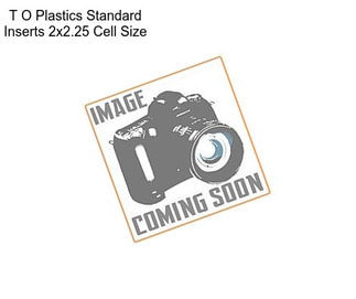 T O Plastics Standard Inserts 2\