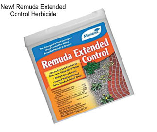 New! Remuda Extended Control Herbicide