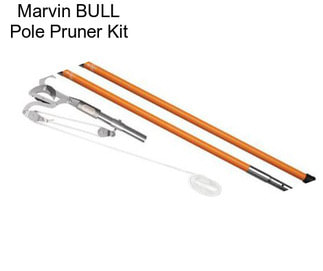 Marvin BULL Pole Pruner Kit