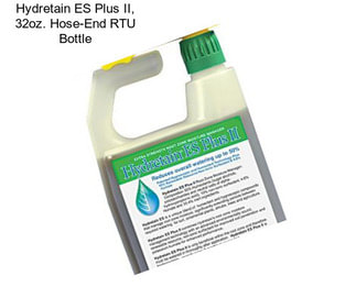 Hydretain ES Plus II, 32oz. Hose-End RTU Bottle