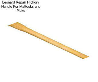 Leonard Repair Hickory Handle For Mattocks and Picks