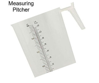 Measuring Pitcher