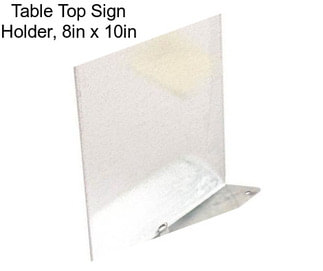 Table Top Sign Holder, 8in x 10in