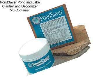 PondSaver Pond and Lake Clarifier and Deodorizer 5lb Container