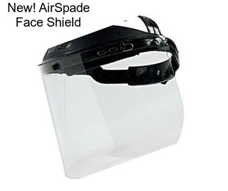 New! AirSpade Face Shield