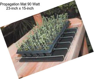 Propagation Mat 90 Watt 23-inch x 15-inch