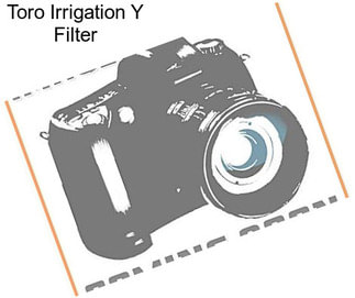 Toro Irrigation Y Filter