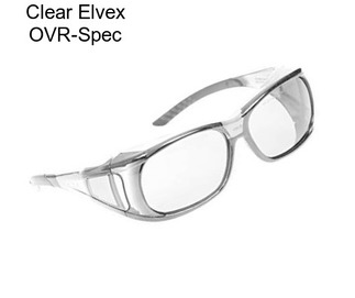 Clear Elvex OVR-Spec